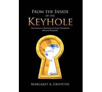Margaret A. Griffiths From the Inside of the Keyhole (Copertina rigida)