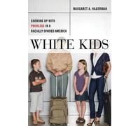 Margaret A. Hagerman White Kids (Tascabile) Critical Perspectives on Youth
