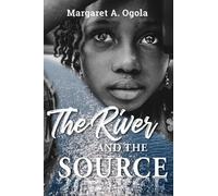 Margaret A Ogola The River and the Source (Tascabile)