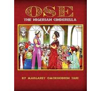 Margaret Ahine Tari OSE The Nigerian Cinderella (Tascabile)