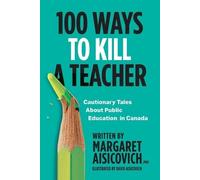 Margaret Aisicovich 100 Ways to Kill a Teacher (Tascabile)