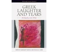 Margaret Alexiou Greek Laughter and Tears (Copertina rigida)