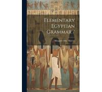 Margaret Alice 1863-1963 Murray Elementary Egyptian Grammar / (Copertina rigida)
