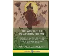 Margaret Alice Murray The Witch-cult in Western Europe (Copertina rigida)