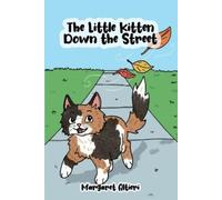 Margaret Altieri The Little Kitten Down the Street (Tascabile)