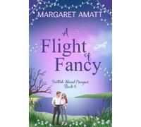 Margaret Amatt A Flight of Fancy (Tascabile) Scottish Island Escapes