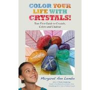 Margaret Ann Lembo Color Your Life with Crystals (Tascabile)