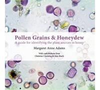 Margaret Anne Adams Pollen Grains & Honeydew (Tascabile)