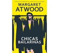 Margaret Atwood Chicas bailarinas / Dancing Girls (Tascabile)
