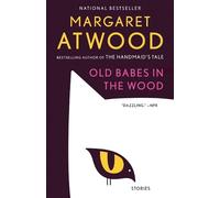 Margaret Atwood Old Babes in the Wood (Tascabile)