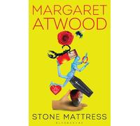 Margaret Atwood Stone Mattress (Copertina rigida)
