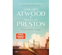 Margaret Atwood Vierzehn Tage: Ein Gemeinschaftsroman Ein e (Copertina rigida)