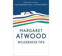 Margaret Atwood Wilderness Tips (Tascabile)