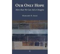 Margaret B. Adam Our Only Hope (Tascabile)
