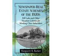 Margaret B. Barker Newspaper-Real Estate Schemes of the 1920s (Tascabile)