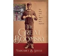 Margaret B Steele The Great Boomsky (Copertina rigida)