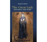 Margaret Barker Barker, Margaret The Great Lady (Copertina rigida)