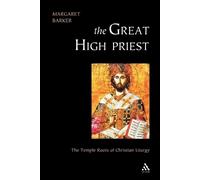 Margaret Barker Great High Priest (Tascabile)