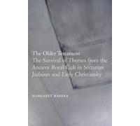 Margaret Barker The Older Testament (Tascabile)