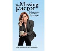 Margaret Belanger The Missing Factor (Copertina rigida)