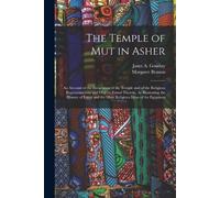 Margaret Benson Janet A Gourlay The Temple of Mut in Asher (Tascabile)