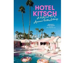 Margaret Bienert Corey Bienert Hotel Kitsch (Copertina rigida)