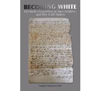 Margaret Blackburn White Becoming White (Tascabile)