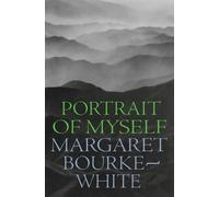 Margaret Bourke-White Portrait of Myself (Tascabile)