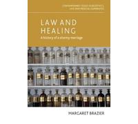 Margaret Brazier Law and Healing (Tascabile) Contemporary Issues in Bioethics