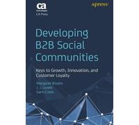 Margaret Brooks John Lovett Sam Cre Developing B2B Social Communiti (Tascabile)