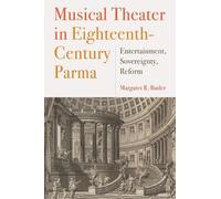 Margaret Butler Musical Theater in Eighteenth-Century Parma (Copertina rigida)