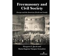 Margaret C. Jacob María Eugenia Vázquez Freemasonry and Civi (Copertina rigida)