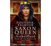 Margaret C. Jones Founder, Fighter, Saxon Queen (Tascabile)