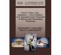 Margaret C Maho Anna F. Ditson, Etc., Appellant, V. City of Boston. (Tascabile)