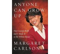 Margaret Carlson Anyone Can Grow Up (Tascabile)