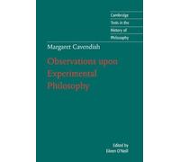 Margaret Cavend Margaret Cavendish: Observations upon Experimental P (Tascabile)
