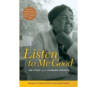 Margaret Charles Smith Linda Janet Holmes Listen to Me Good (Tascabile)