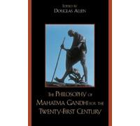 Margaret Chatte The Philosophy of Mahatma Gandhi for the Twenty-Firs (Tascabile)