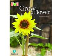 Margaret Clyne Bug Club Reading Corner: Age 4-7: Grow a Flower (Tascabile)