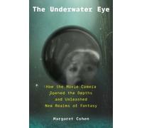 Margaret Cohen The Underwater Eye (Copertina rigida)