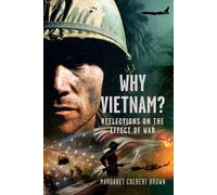 Margaret Colbert Brown Why Vietnam (Copertina rigida)