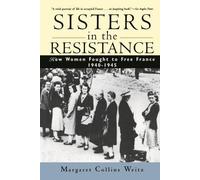 Margaret Collins Weitz Sisters in the Resistance (Tascabile)