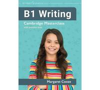 Margaret Cooze B1 Writing Cambridge Masterclass with practice tests (Tascabile)