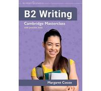 Margaret Cooze B2 Writing Cambridge Masterclass with practice tests (Tascabile)