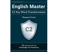 Margaret Cooze English Master C2 Key Word Transformation (Tascabile)