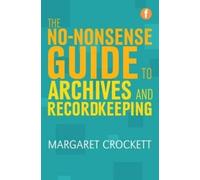 Margaret Crocke The No-nonsense Guide to Archives and Recordk (Copertina rigida)