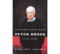 Margaret Croyden Conversations with Peter Brook: 1970-2000 (Tascabile)