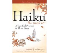 Margaret D. McGee Haiku - the Sacred Art (Tascabile)