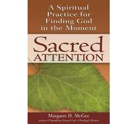 Margaret D. McGee Sacred Attention (Copertina rigida)