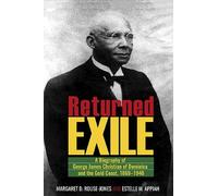 Margaret D. Rouse-Jones Estelle M. Appiah Returned Exile (Tascabile)